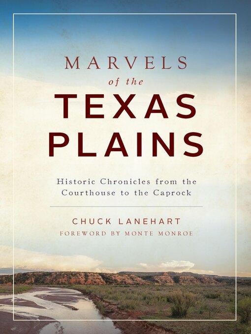 Title details for Marvels of the Texas Plains by Chuck Lanehart - Available
